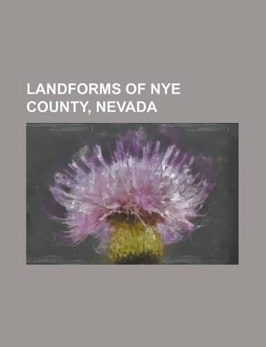 Landforms of Nye County, Nevada: Amargosa Range, Amargosa Valley, Antelope Range (Nye County, Nevada), ARC Dome, Bare Mountain Range (Nevada), Belted(English)