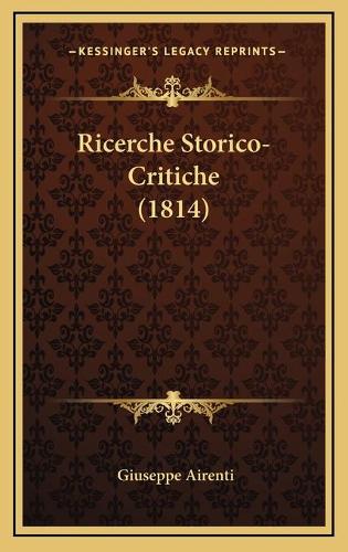 Ricerche Storico-Critiche (1814)