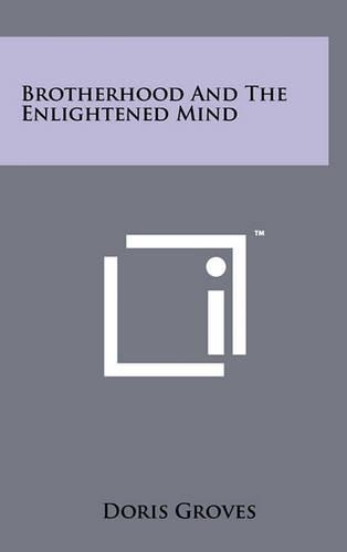 Brotherhood and the Enlightened Mind