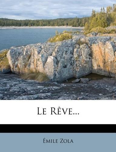 Le Rêve...