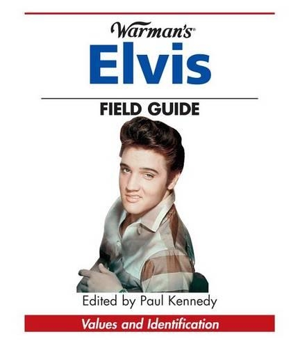 Warman's Elvis Field Guide: Values & Identification(Warman's Field Guide)
