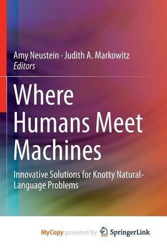Where Humans Meet Machines