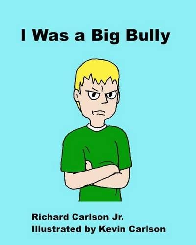 I Was a Big Bully: (English)