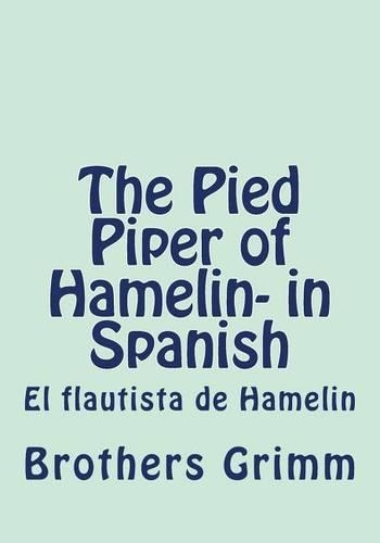 The Pied Piper of Hamelin- in Spanish