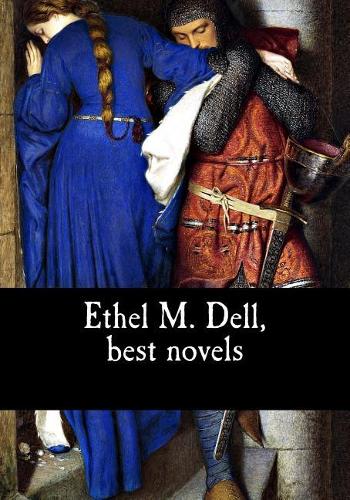 Ethel M. Dell, best novels