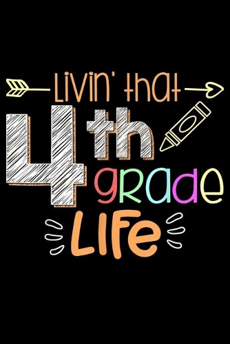 Livin' That 4Th Grade Life