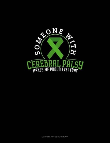 Someone With Cerebral Palsy Makes Me Proud Everyday