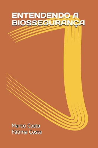 Entendendo a Biosseguran?a