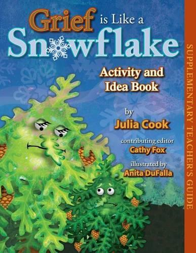 Grief Is Like a Snowflake Activity and Idea Book