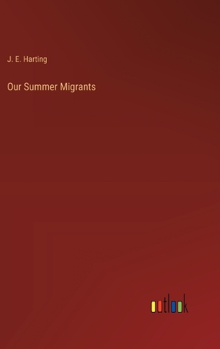Our Summer Migrants