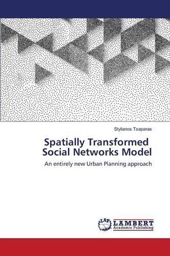 Spatially Transformed Social Networks Model