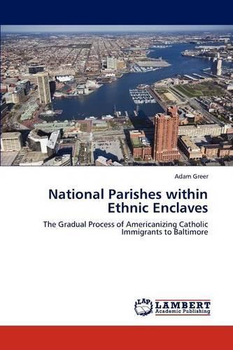 National Parishes within Ethnic Enclaves