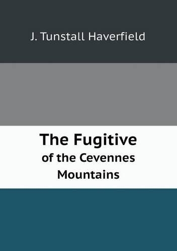 The Fugitive of the Cevennes Mountains
