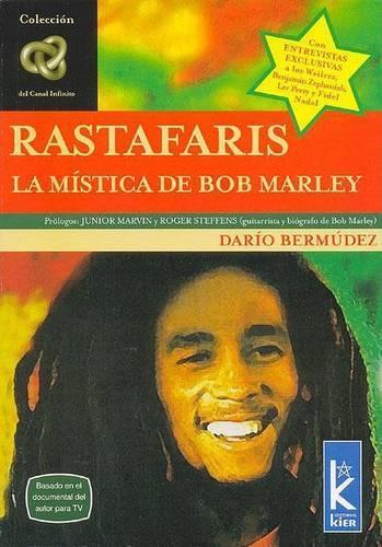 Rastafaris: La Mistica de Bob Marley(Coleccion del Canal Infinito)