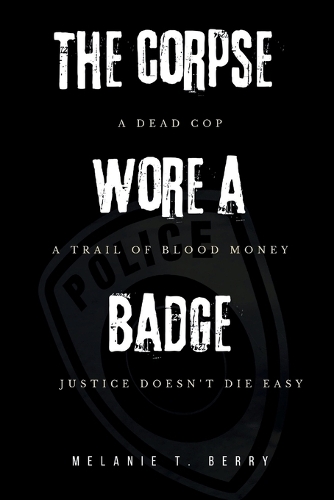 The Corpse Wore a Badge