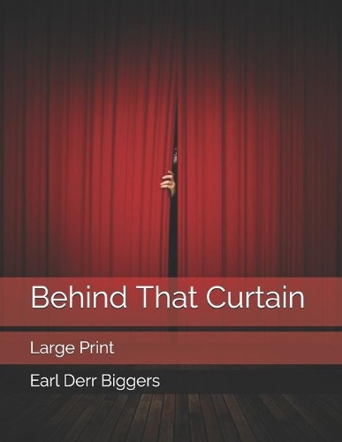 Behind That Curtain: Large Print