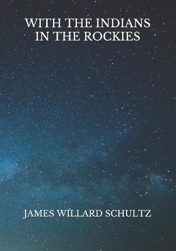 With the Indians in The Rockies