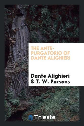 The Ante-Purgatorio of Dante Alighieri