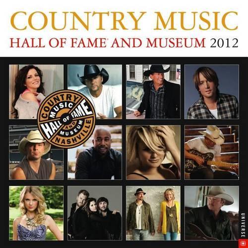 Country Music Hall of Fame and Museum 2012 Wall Calendar