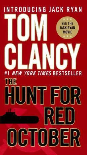 The Hunt for Red October: (Jack Ryan Novels)
