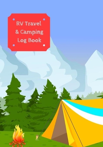 RV Travel & Camping Log Book