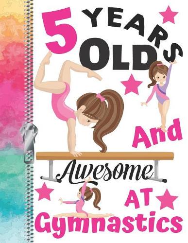 5 Years Old And Awesome At Gymnastics: Doodle Drawing Art Book Artistic Sketchbook For Girls