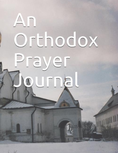 An Orthodox Prayer Journal