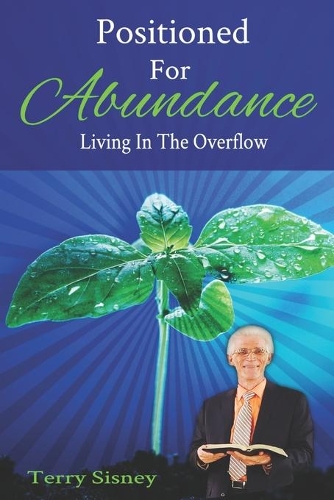 Positioned For Abundance