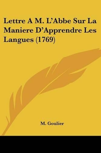 Lettre A M. L'Abbe Sur La Maniere D'Apprendre Les Langues (1769)