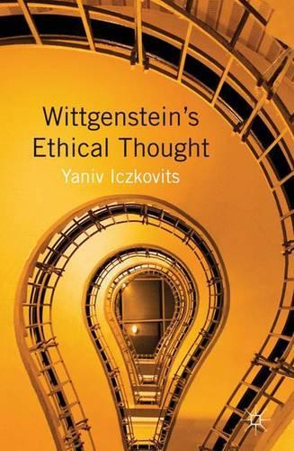 Wittgenstein's Ethical Thought: (English)
