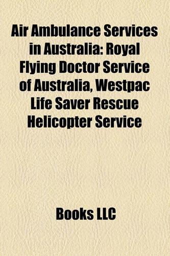 Air Ambulance Services in Australia: Royal Flying Doctor Service of Australia(English)