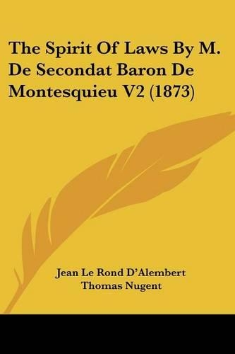 The Spirit Of Laws By M. De Secondat Baron De Montesquieu V2 (1873)