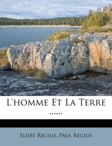 L'homme Et La Terre ......