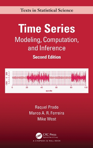 Time Series: Modeling, Computation, and Inference, Second Edition(Chapman & Hall/CRC Texts in Statistical Science)