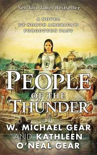People of the Thunder: (NO. 16 North America's Forgotten Past)