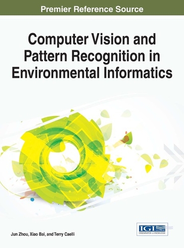 Computer Vision and Pattern Recognition in Environmental Informatics: (Advances in Environmental Engineering and Green Technologies)