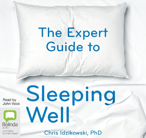The Expert Guide to Sleeping Well