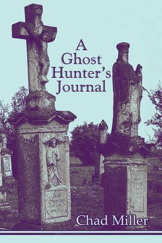 A Ghost Hunter's Journal: (English)