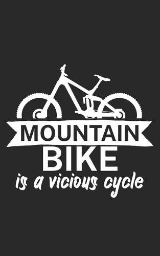Mountain bike is a vicious cycle