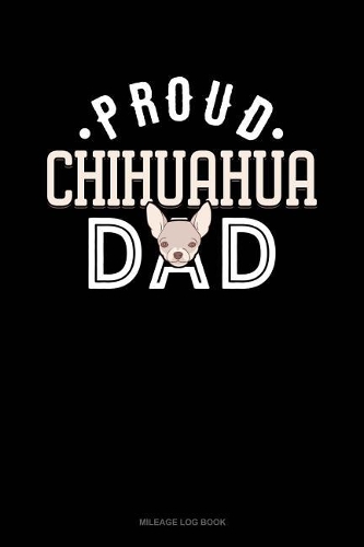 Proud Chihuahua Dad