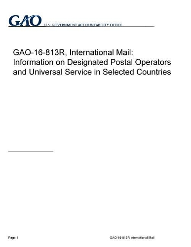 Gao-16-813r, International Mail: Information on Designated Postal Operators and Universal Service in Selected Countries