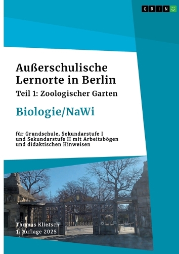 Außerschulische Lernorte in Berlin (Biologie/Nawi)
