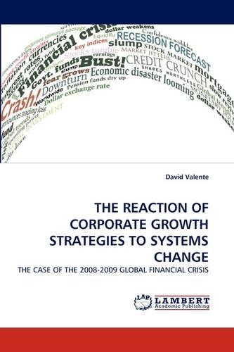 The Reaction of Corporate Growth Strategies to Systems Change: (English)