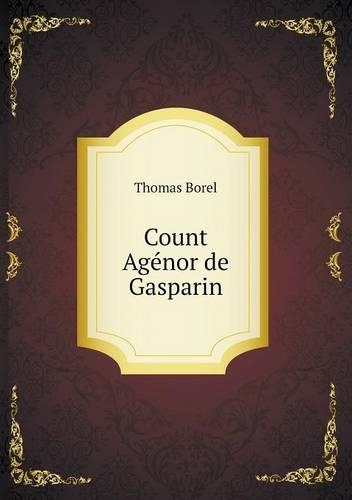 Count Agénor de Gasparin: (English)