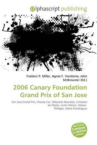 2006 Canary Foundation Grand Prix of San Jose
