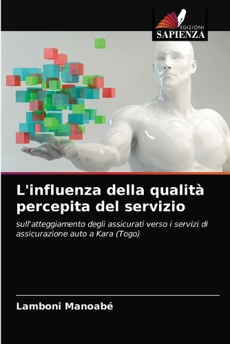 L'influenza della qualità percepita del servizio