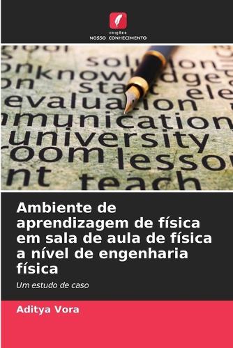 Ambiente de aprendizagem de física em sala de aula de física a nível de engenharia física