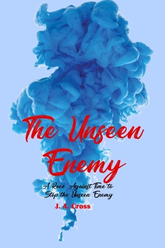 The Unseen Enemy