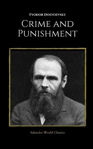 Crime and Punishment by Fyodor Dostoevsky