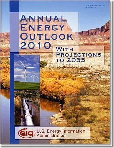 Annual Energy Outlook 2010, with Projections to 2035